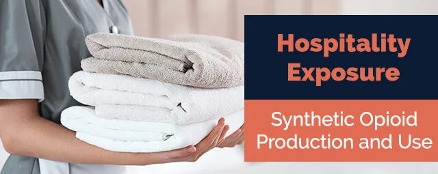 Hospitality Exposure: Synthetic Opioid Production and Use - Banner Graphic