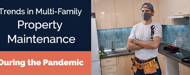 Trends in Multi-Family Property Maintenance During the Pandemic - Banner Image